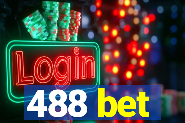 488 bet